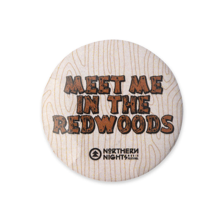 Northern Nights 'Meet Me In The Redwoods' Pin